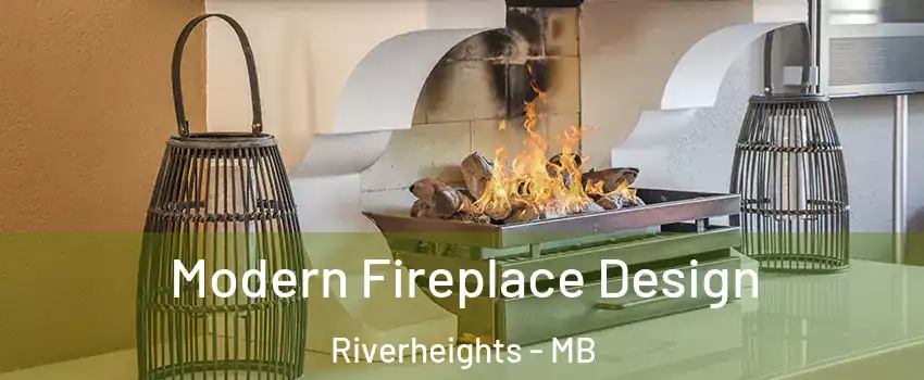  Modern Fireplace Design Riverheights - MB