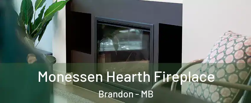  Monessen Hearth Fireplace Brandon - MB
