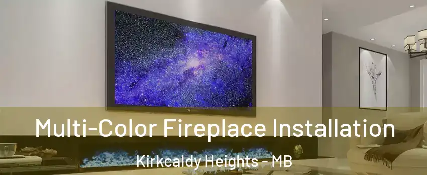  Multi-Color Fireplace Installation Kirkcaldy Heights - MB