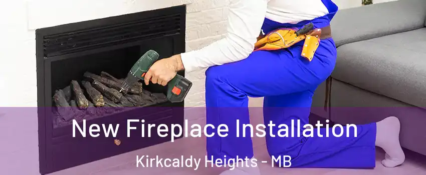  New Fireplace Installation Kirkcaldy Heights - MB