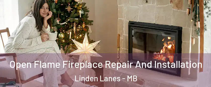  Open Flame Fireplace Repair And Installation Linden Lanes - MB