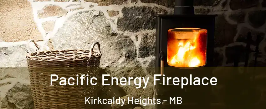  Pacific Energy Fireplace Kirkcaldy Heights - MB