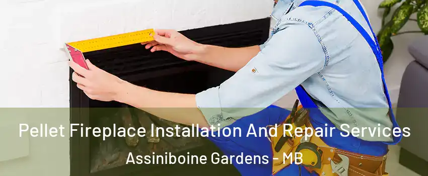  Pellet Fireplace Installation And Repair Services Assiniboine Gardens - MB