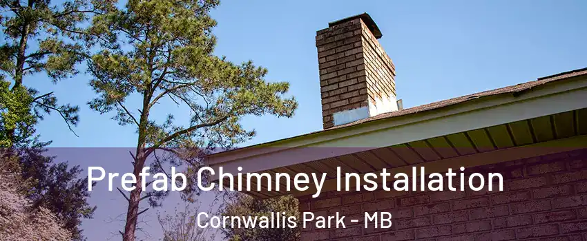  Prefab Chimney Installation Cornwallis Park - MB