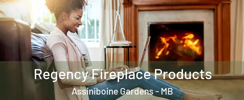  Regency Fireplace Products Assiniboine Gardens - MB