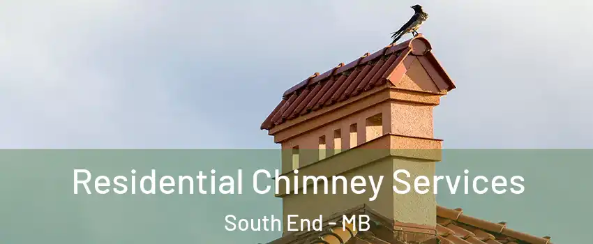  Residential Chimney Services South End - MB
