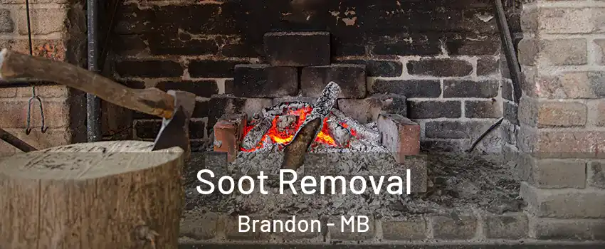  Soot Removal Brandon - MB