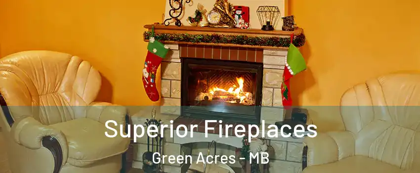  Superior Fireplaces Green Acres - MB