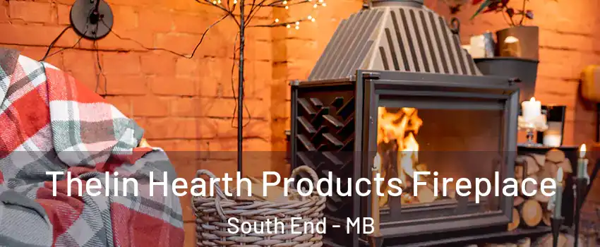  Thelin Hearth Products Fireplace South End - MB