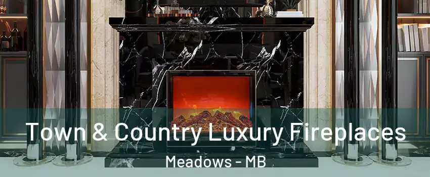  Town & Country Luxury Fireplaces Meadows - MB