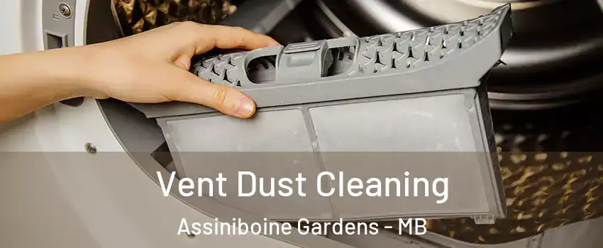  Vent Dust Cleaning Assiniboine Gardens - MB