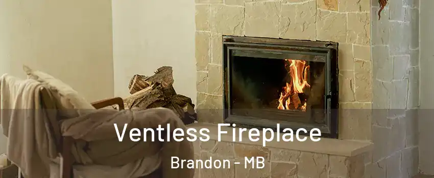  Ventless Fireplace Brandon - MB
