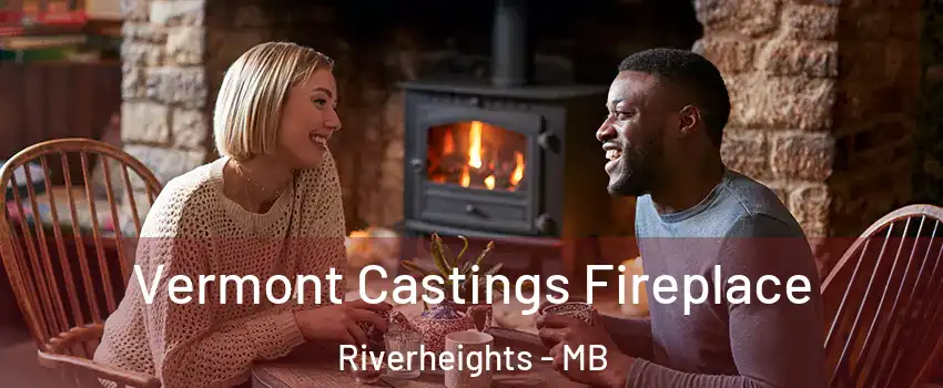  Vermont Castings Fireplace Riverheights - MB