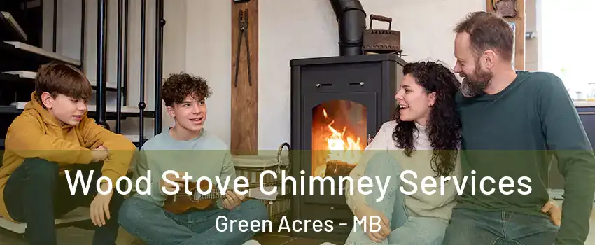  Wood Stove Chimney Services Green Acres - MB