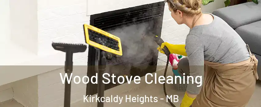  Wood Stove Cleaning Kirkcaldy Heights - MB