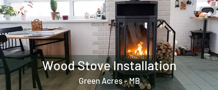 Wood Stove Installation Green Acres - MB