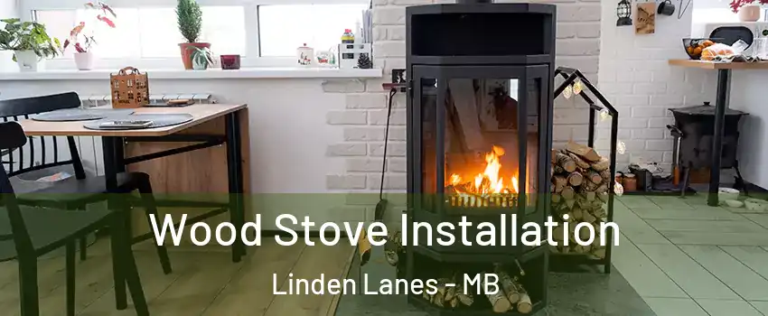  Wood Stove Installation Linden Lanes - MB