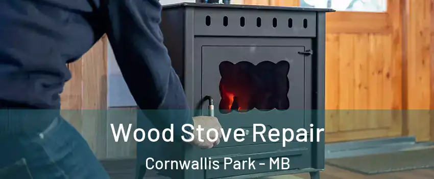  Wood Stove Repair Cornwallis Park - MB