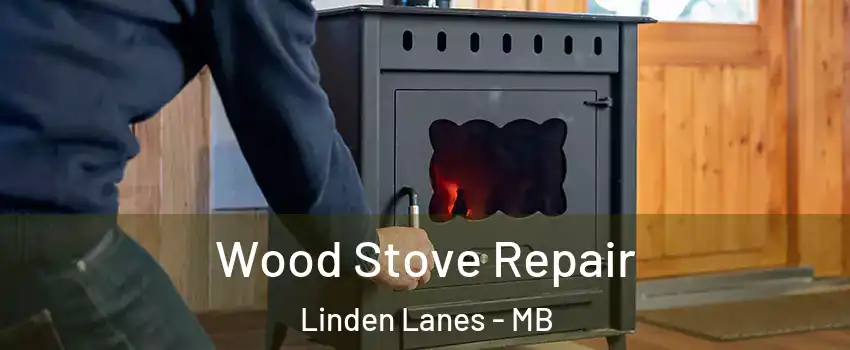  Wood Stove Repair Linden Lanes - MB